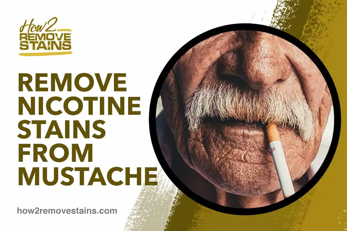 Wie man Nikotinflecken aus dem Schnurrbart entfernt